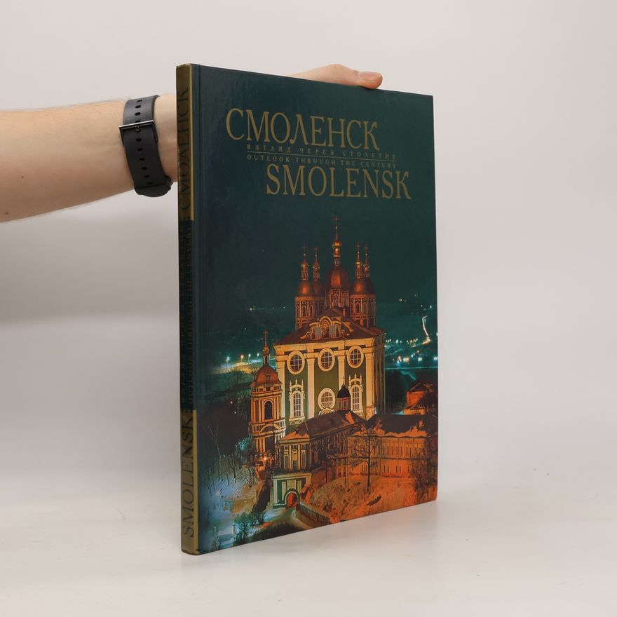 Auteurscollectief Смоленск: Outlook through the centuries