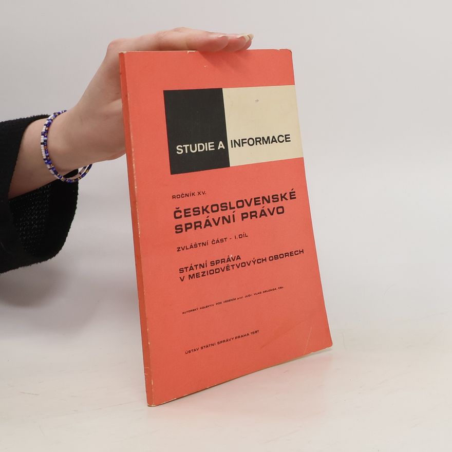 Kolektív autorov Československé správní právo. Zvláštní část I. díl