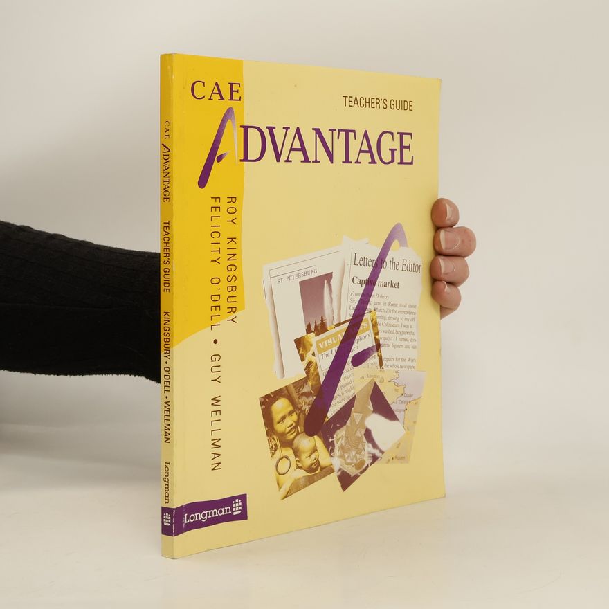 Felicity O'Dell CAE Advantage : teacher`s guide