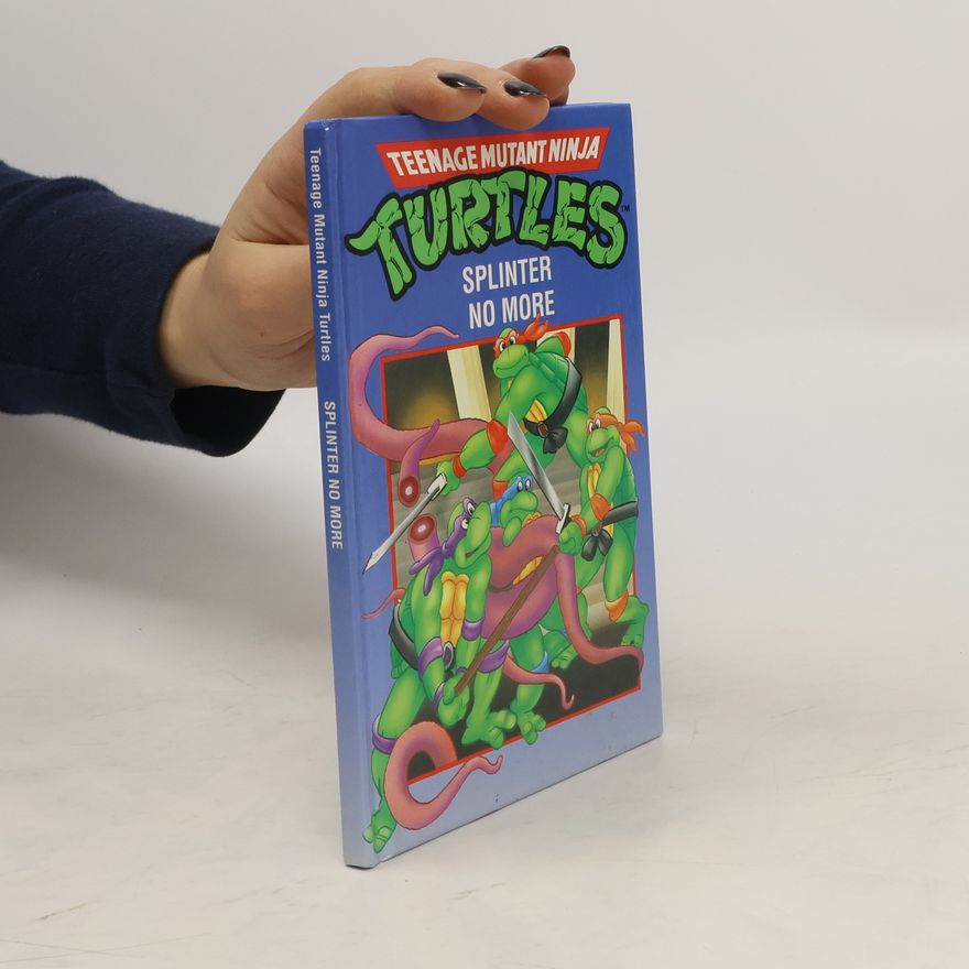 Kolektiv autorů Teenage Mutant Ninja Turtles Splitter no More