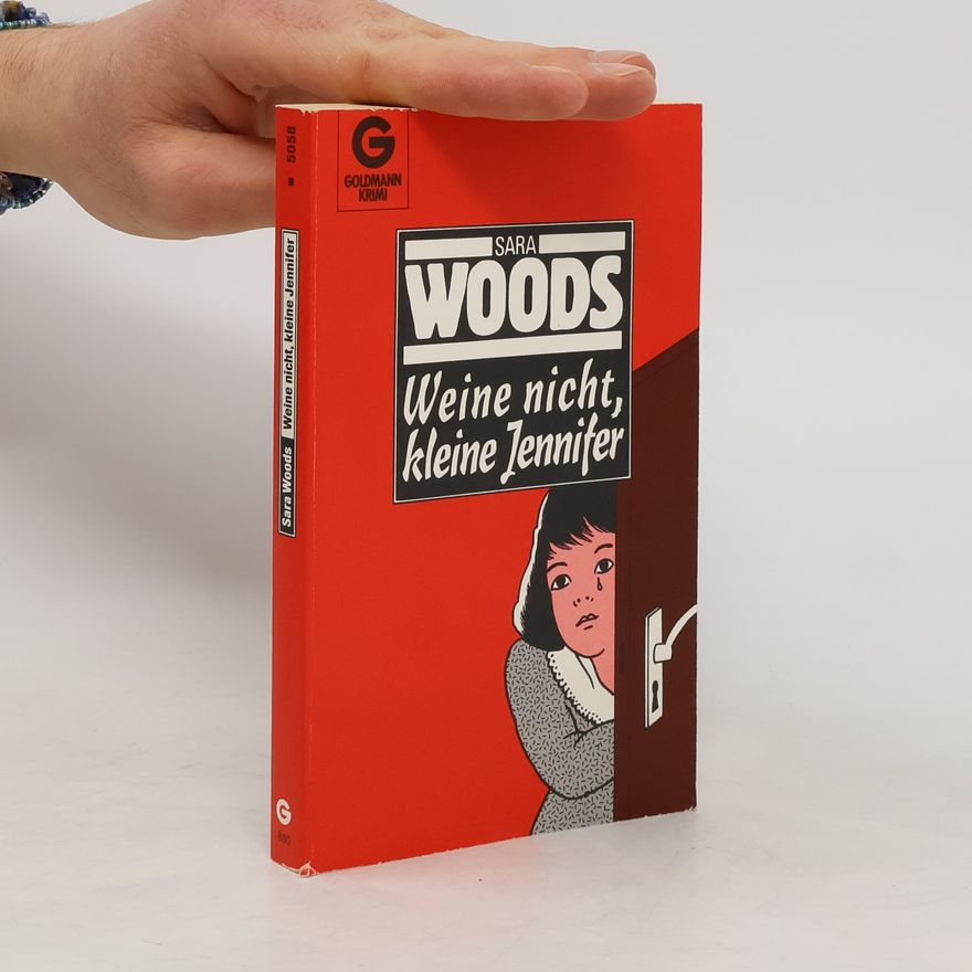 Sara Woods Weine nicht, kleine Jennifer