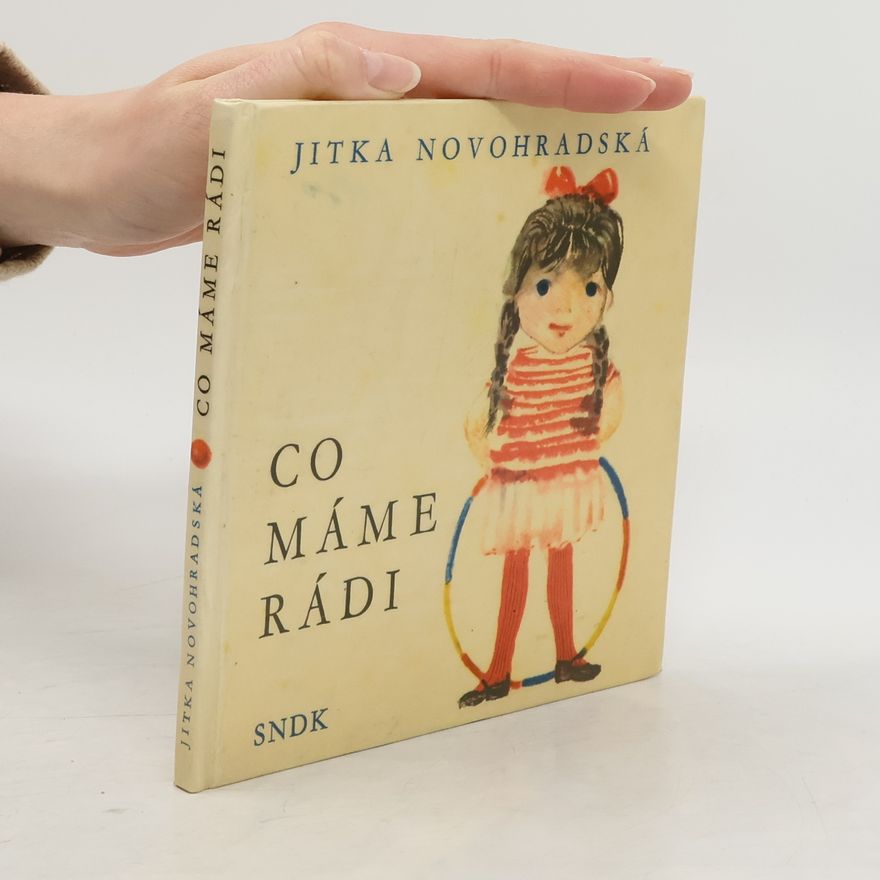 Jitka Novohradská Co máme rádi
