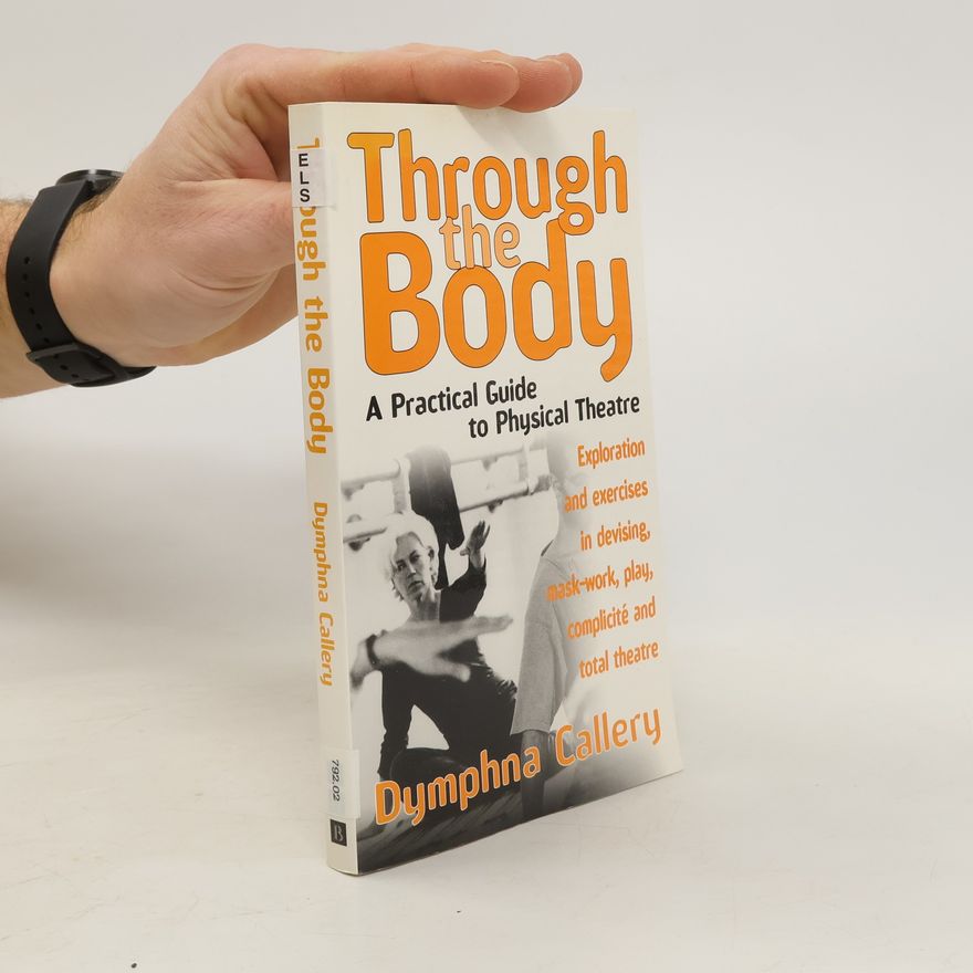 Dymphna Callery Through the Body