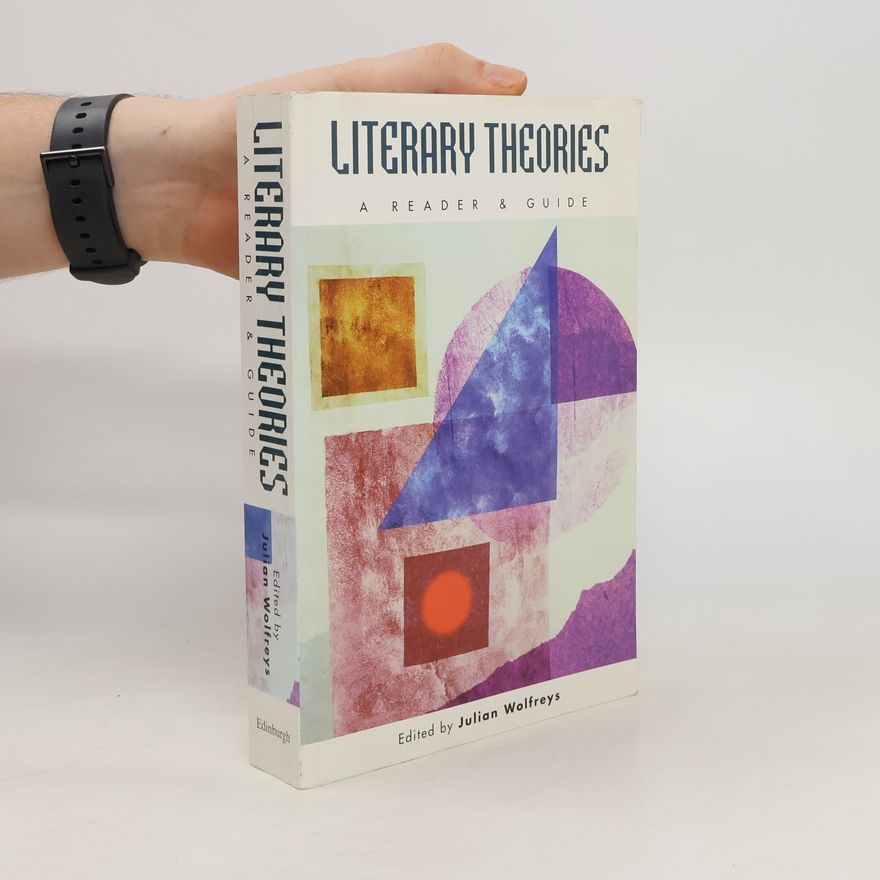 Julian Wolfreys Literary theories a reader and guide
