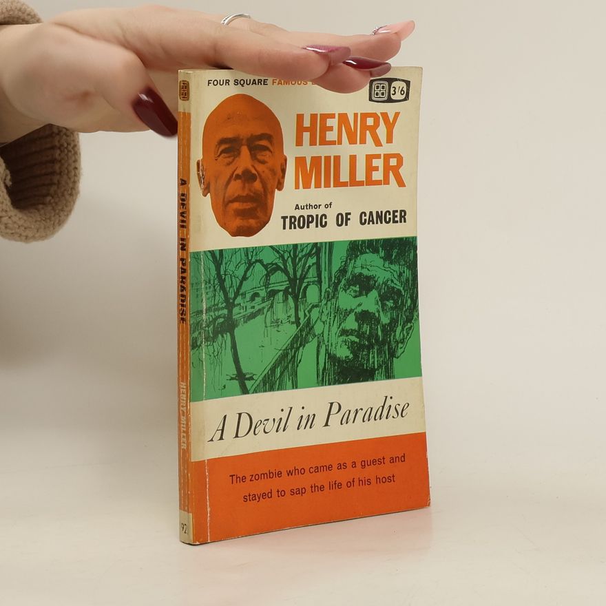 Henry Miller A Devil in Paradise