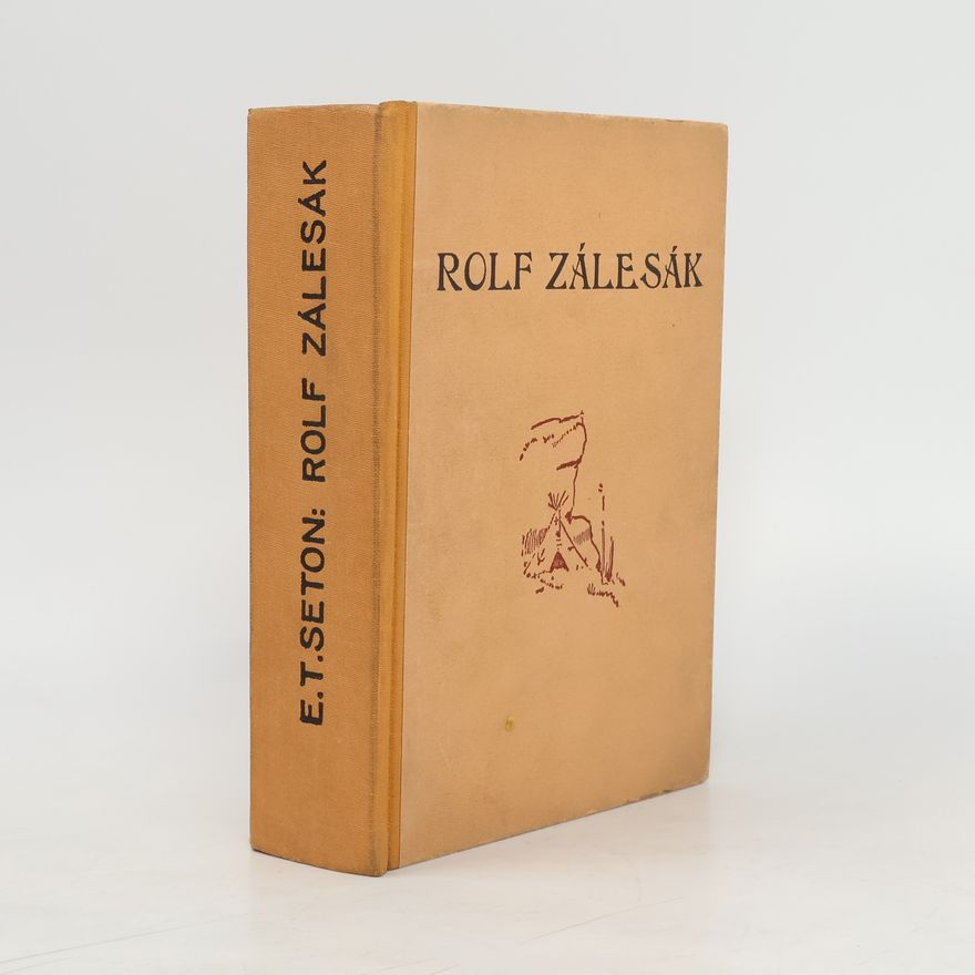 Ernest Thompson Seton Rolf Zálesák