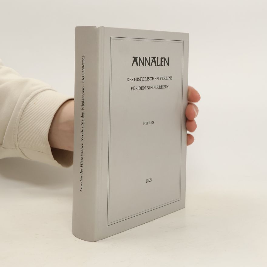 Collectif d'auteurs Annalen des Historischen Vereins für den Niederrhein. Heft 208