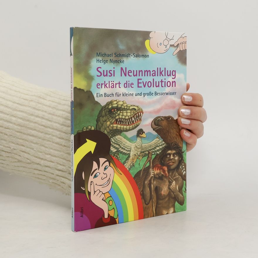 Michael Schmidt-Salomon Susi Neunmalklug erklärt die Evolution