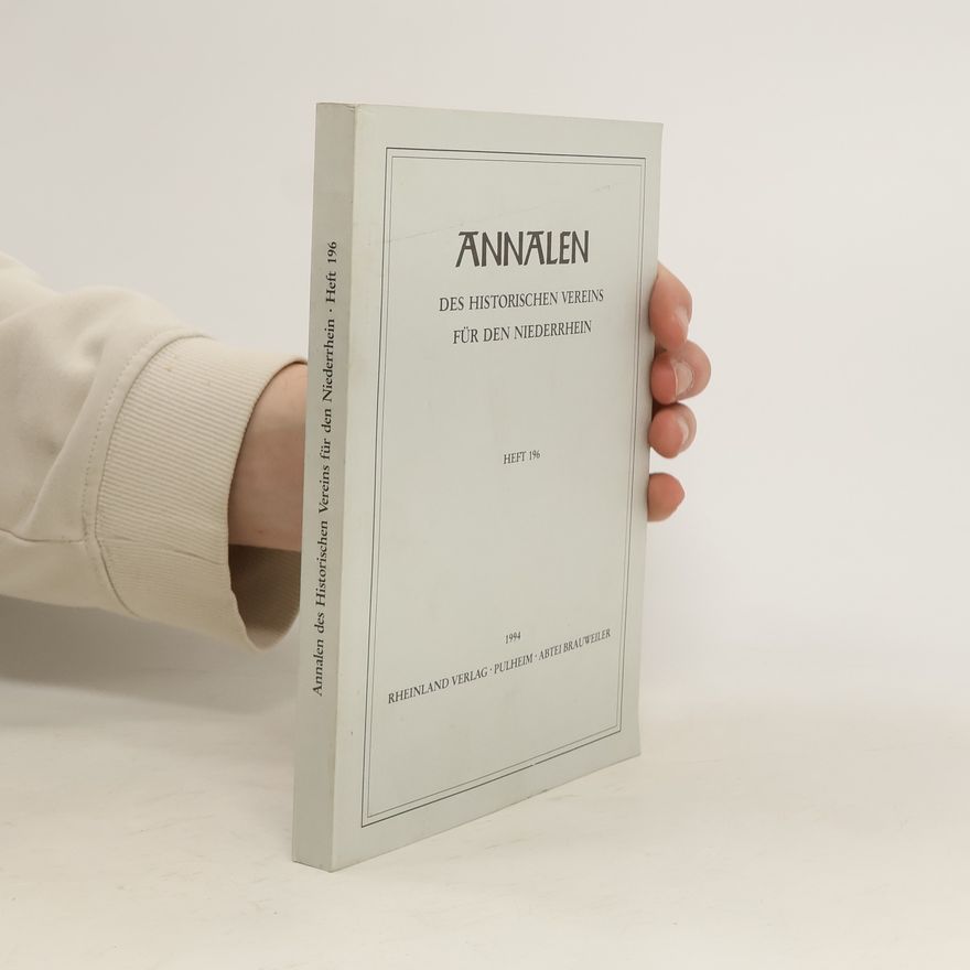Autorenkollektiv Annalen des historischen Vereins für den Niederrhein. Heft 196