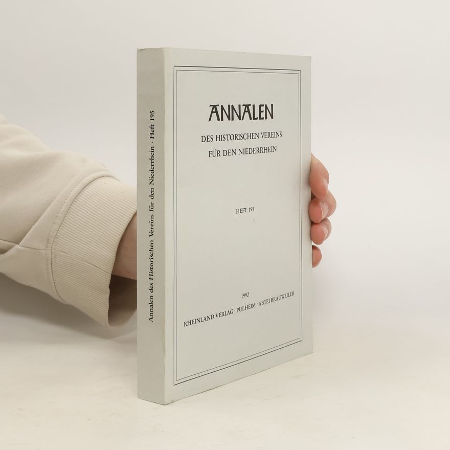 Autorenkollektiv Annalen des historischen Vereins für den Niederrhein. Heft 195