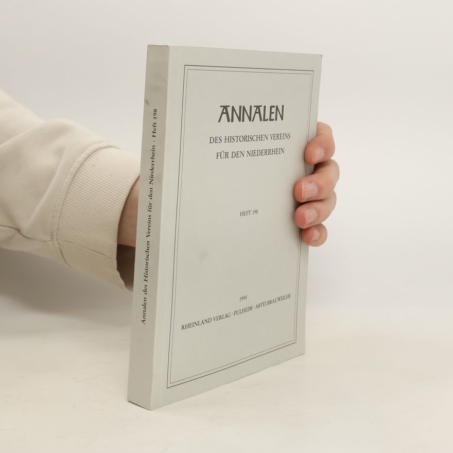 Collectif d'auteurs Annalen des historischen Vereins für den Niederrhein. Heft 198