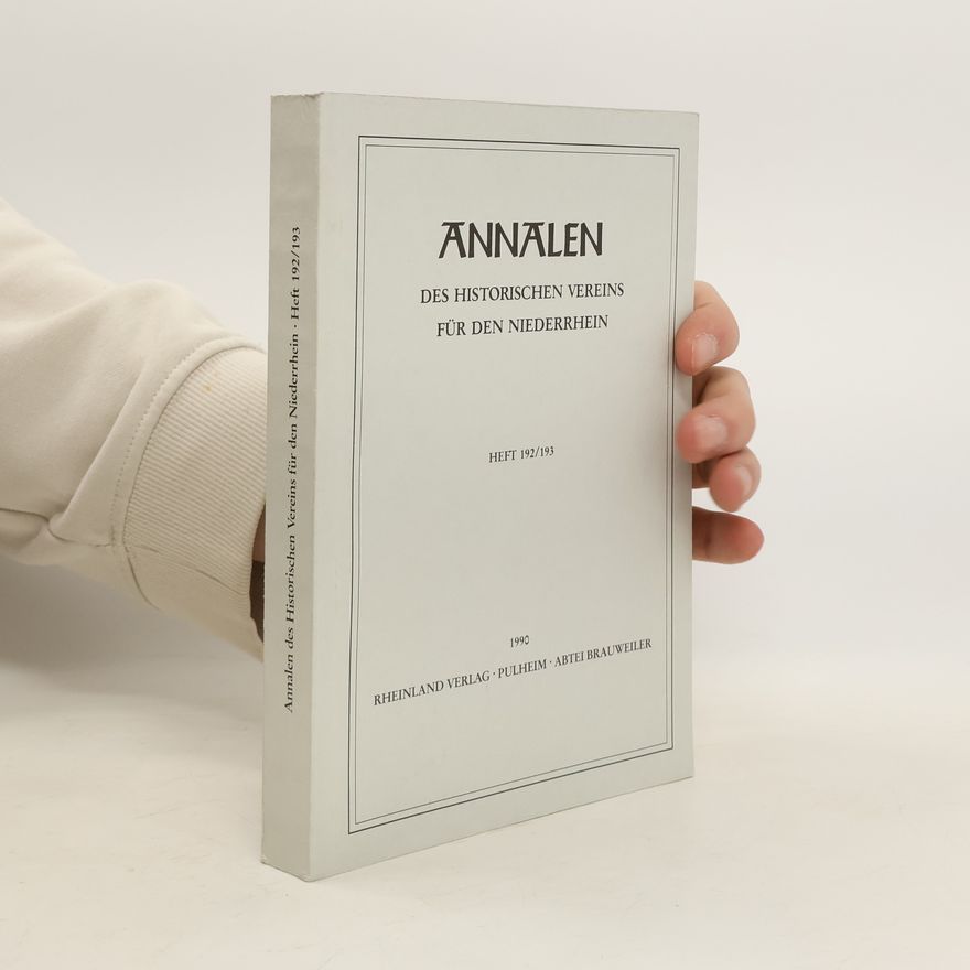 Collectif d'auteurs Annalen des Historischen Vereins für den Niederrhein. Heft 192/193