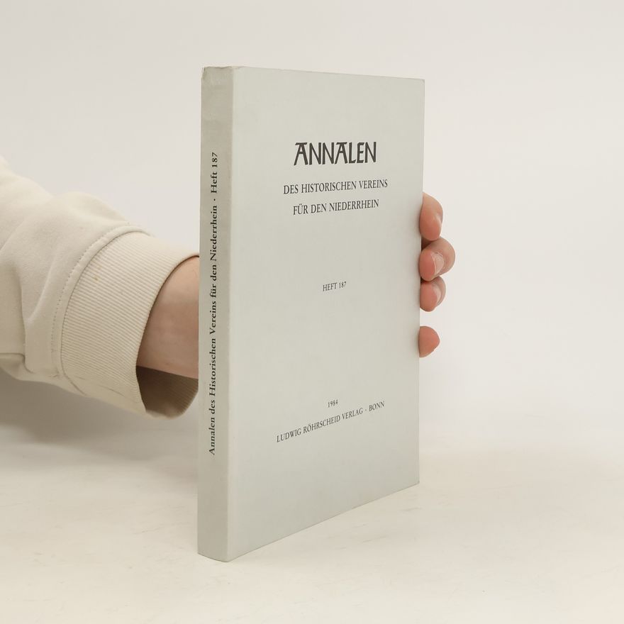 Autorenkollektiv Annalen des Historischen Vereins für den Niederrhein. Heft 187
