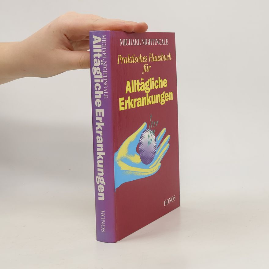 Michael Nightingale Praktisches Hausbuch für Alltägliche Erkrankungen