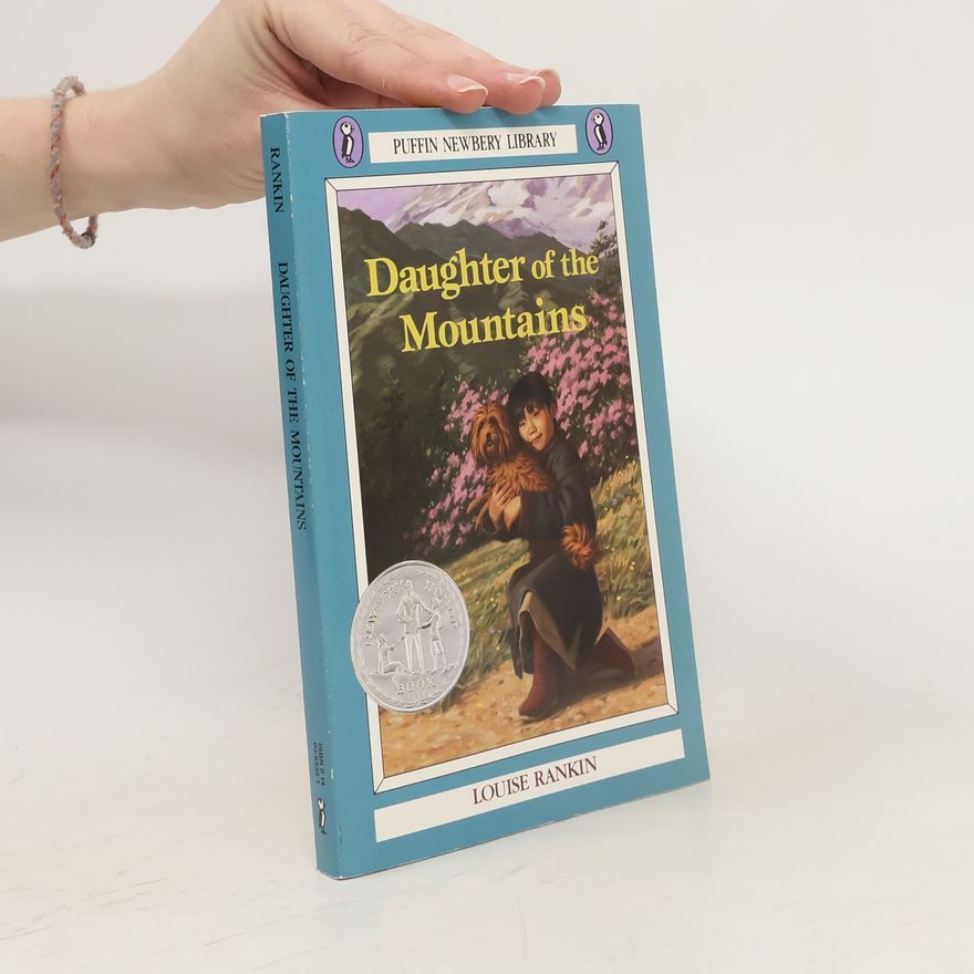 Louise S. Rankin Daughter of the Mountains