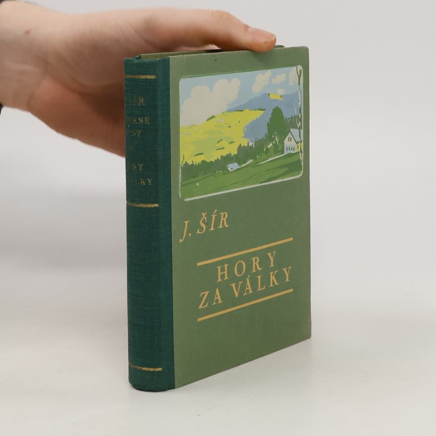 Josef Šír Hory za války