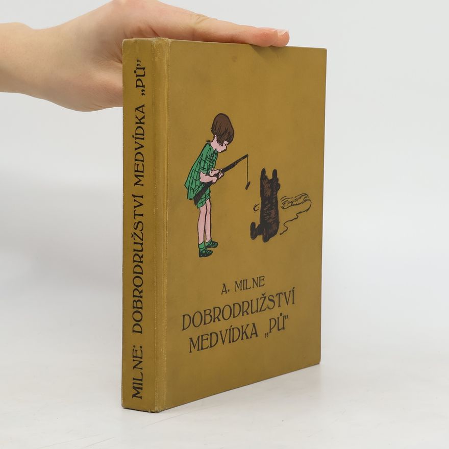 A. Milne Dobrodružství medvídka Pů