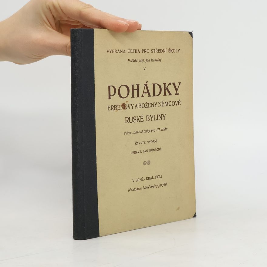 Božena Němcová Pohádky Erbenovy a Boženy Němcové. Ruské byliny. Výbor souvislé četby pro III. třídu