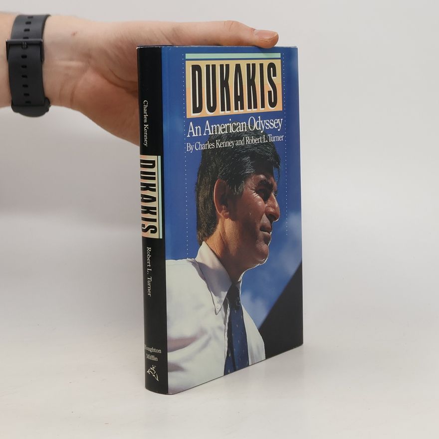 Charles Kenney Dukakis. An American Odyssey