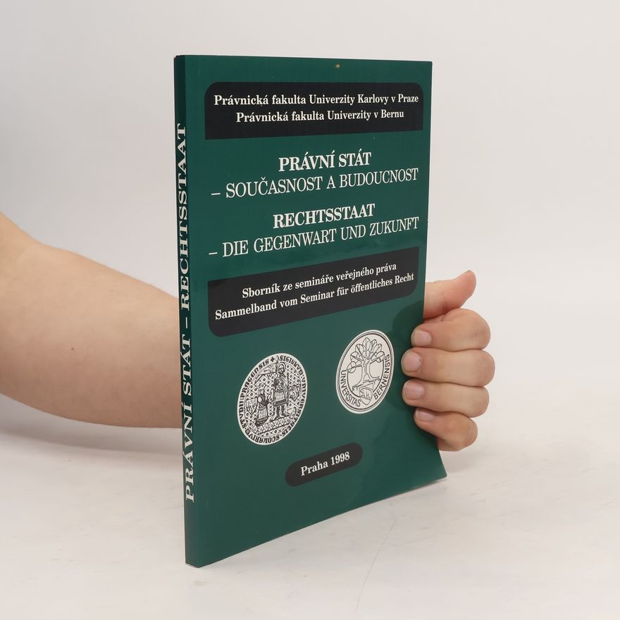 Collectif d'auteurs Právní stát - současnost a budoucnost