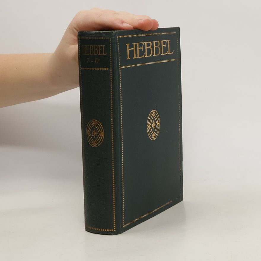 Christian Friedrich Hebbel Sämtliche Werke (Band 7-9)
