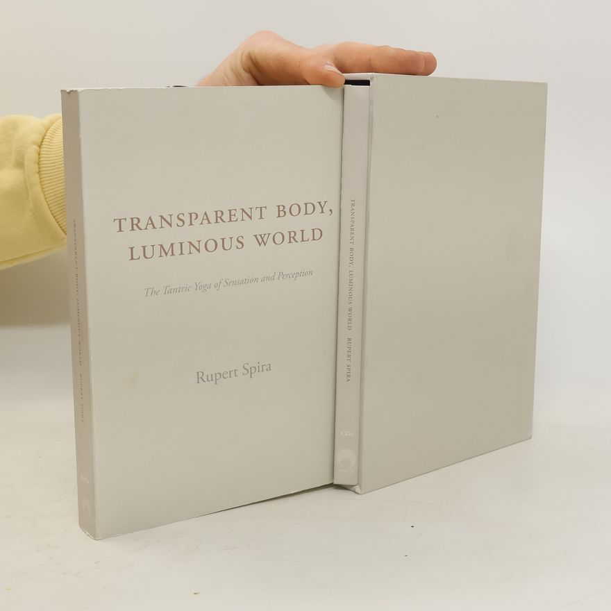 Rupert Spira Transparent Body, Luminous World. Book + CDs