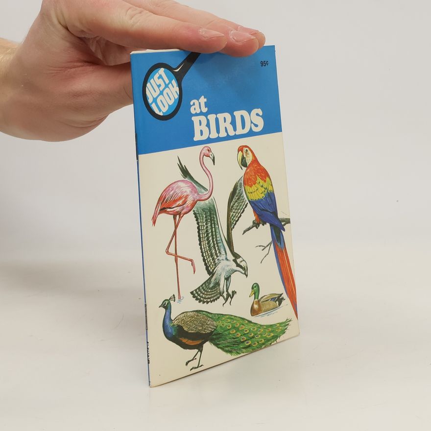 Various authors Just Look at Birds