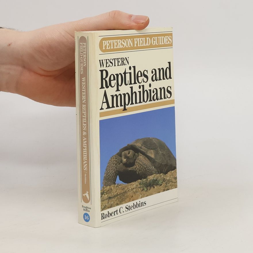 Robert C. Robert Cyril Stebbins A Field Guide 16. Western Reptiles and Amphibians