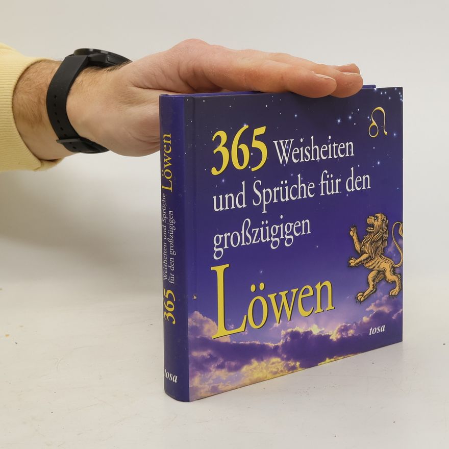 Autorenkollektiv 365 Weisheiten und Sprüche für den großzügigen Löwen