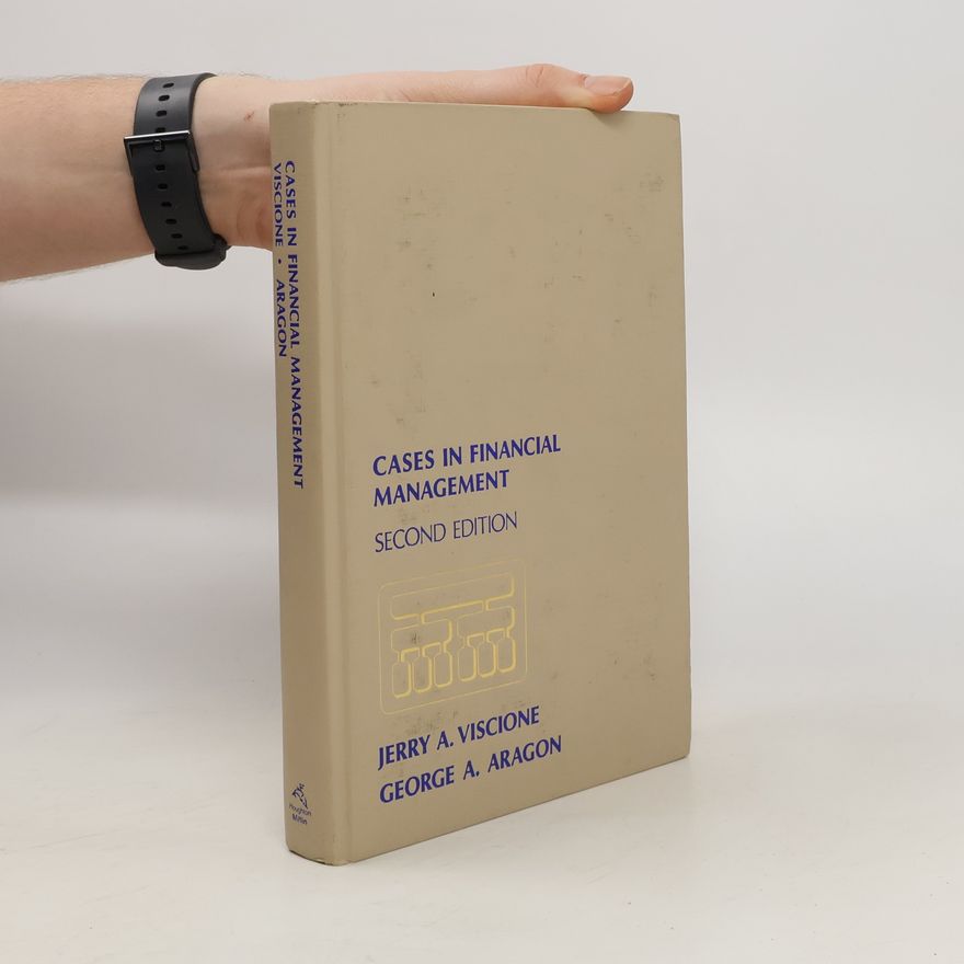 George A. Aragon Cases in Financial Management