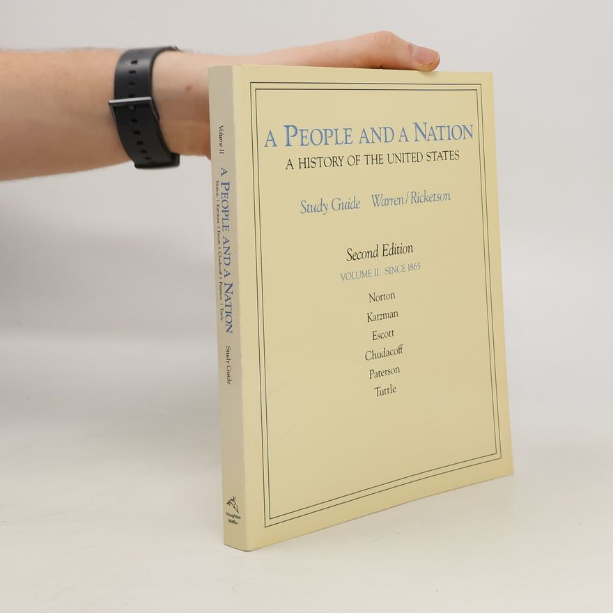 Kolektiv autorů A people and a nation: a history of the United States