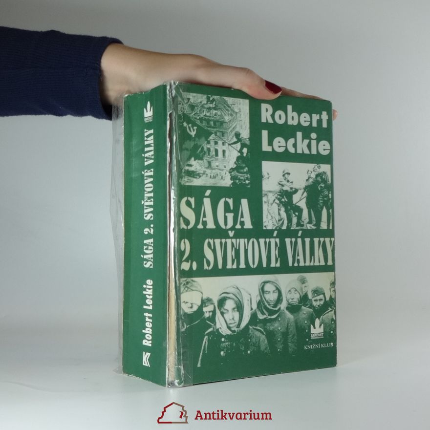 Robert Leckie Sága 2. světové války