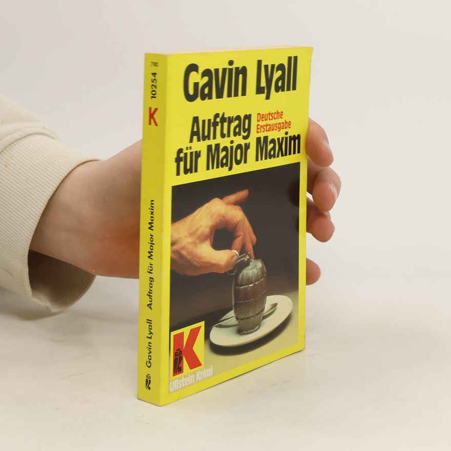 Gavin Tudor Lyall Auftrag für Major Maxim