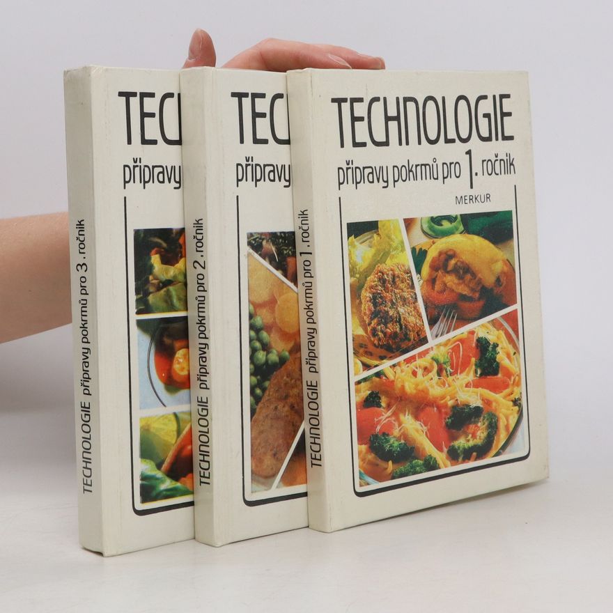 Kolektiv autorů Technologie přípravy pokrmů pro 1.-3. ročník (3 svazky)