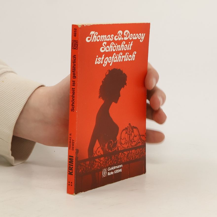 Thomas B. Dewey Schönheit ist gefährlich
