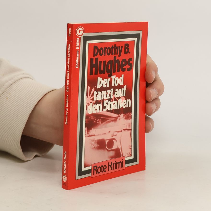 Dorothy B. Hughes Der Tod tanzt auf den Strassen