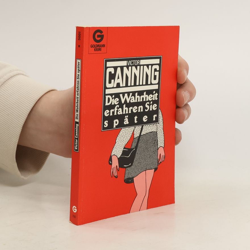 Victor Canning Die Wahrheit Erfahren Sie später