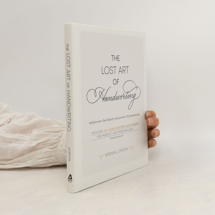 Brenna Jordan The Lost Art of Handwriting