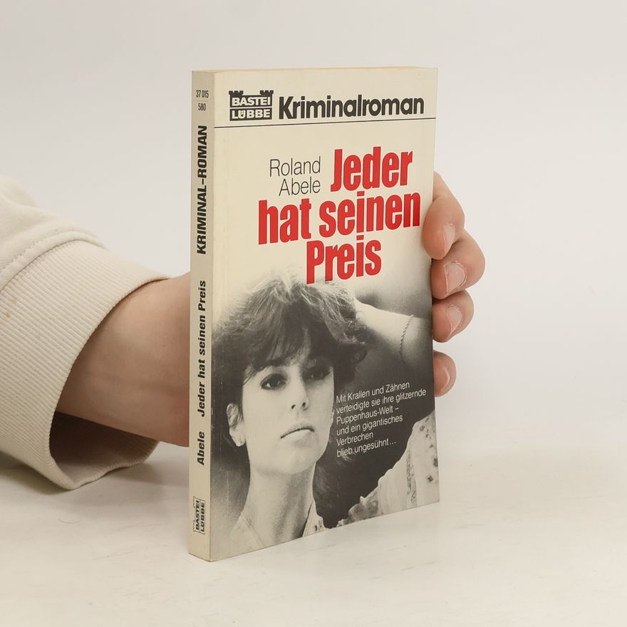 Roland Abele Jeder hat seinen Preis