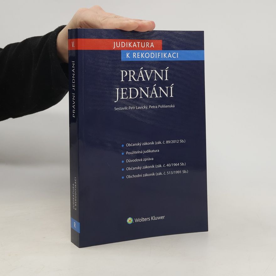 Petra Polišenská Judikatura k rekodifikaci – Právní jednání