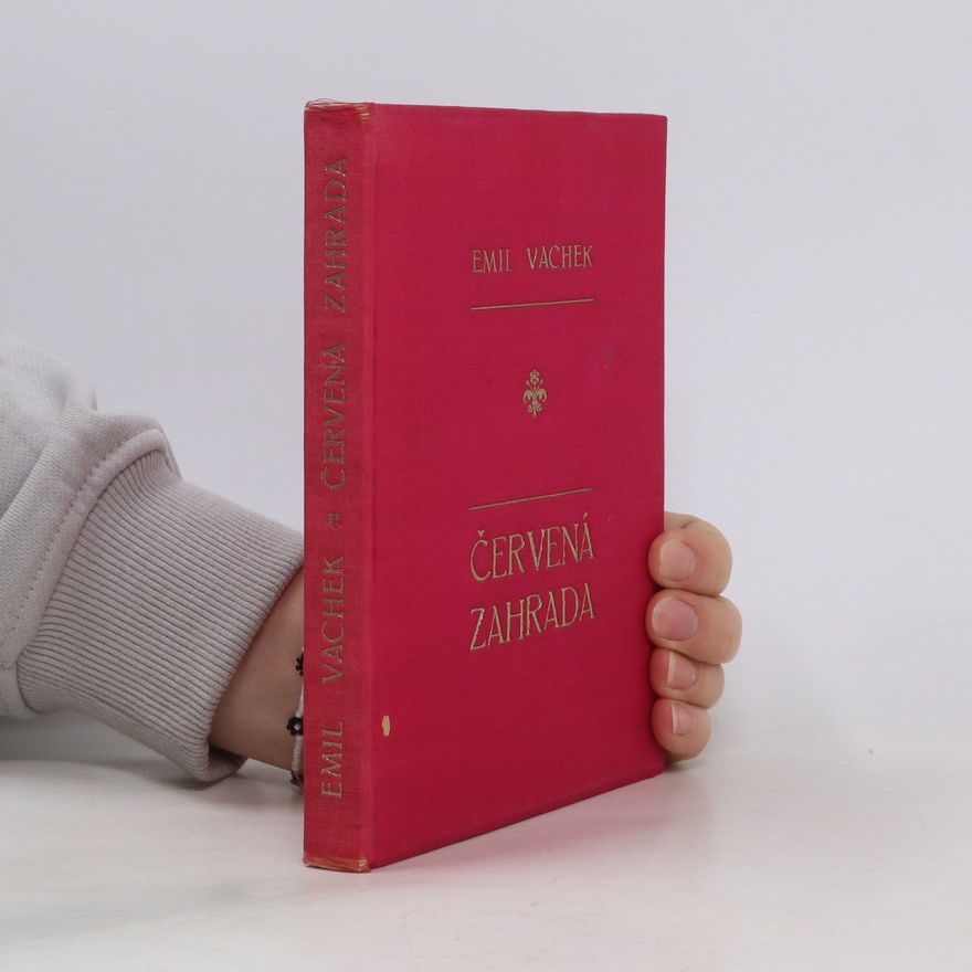 Emil Vachek Červená zahrada