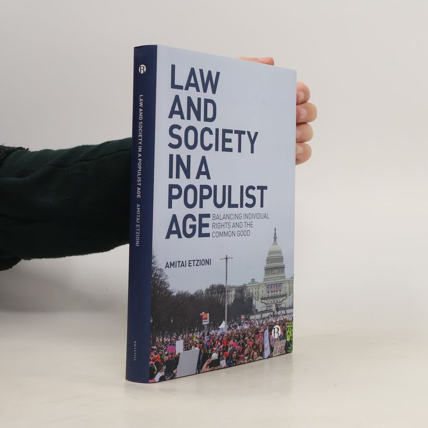 Amitai Etzioni Law and society in a populist age