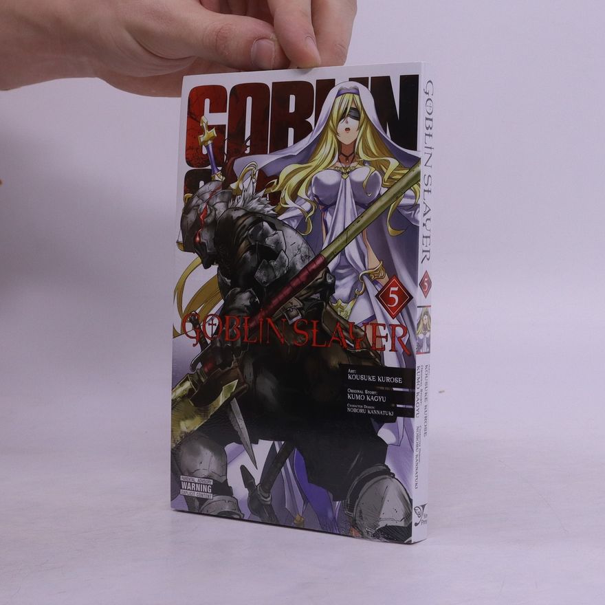 Kumo Kagyu Goblin Slayer. Vol. 5