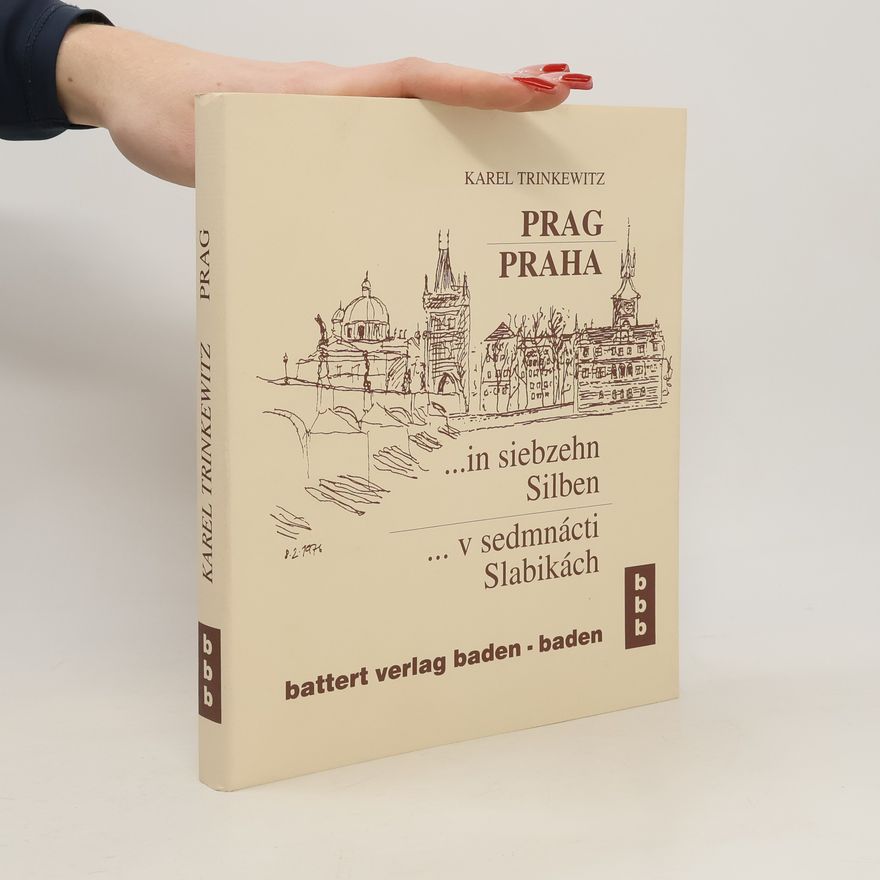 Karel Trinkewitz Praha v sedmnácti slabikách
