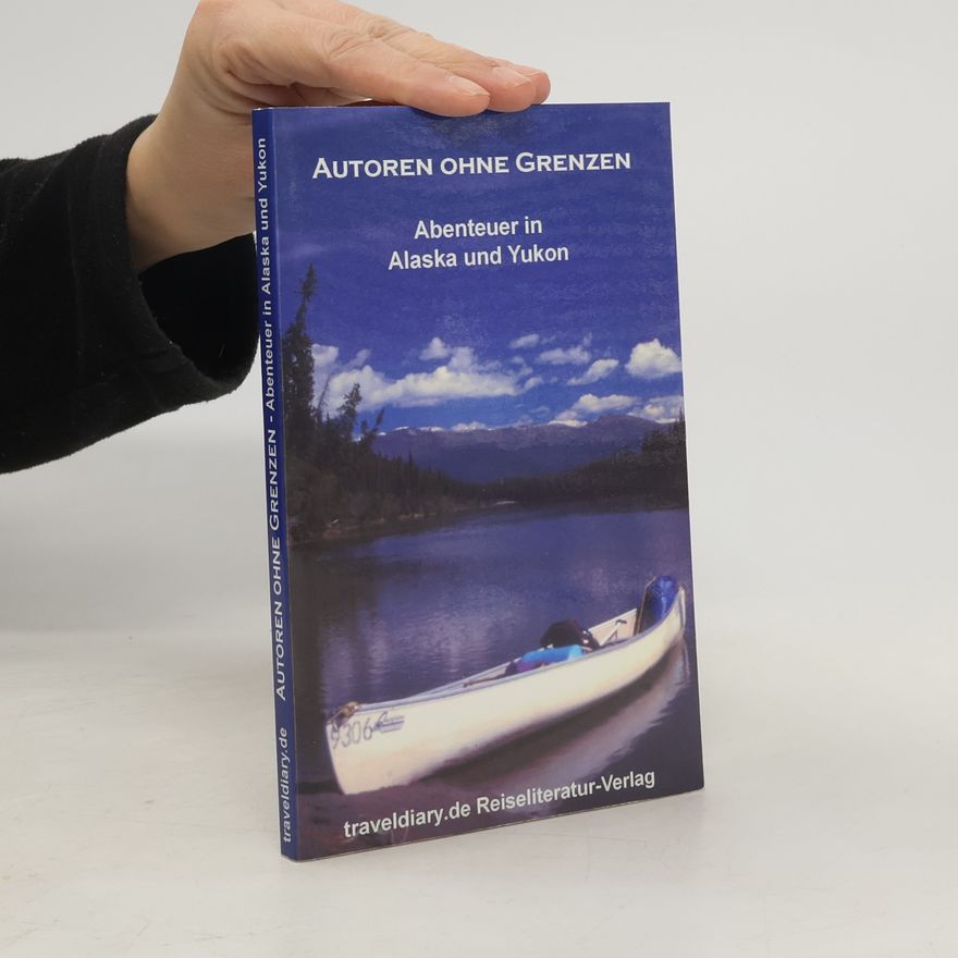 Various authors Abenteuer in Alaska und Yukon