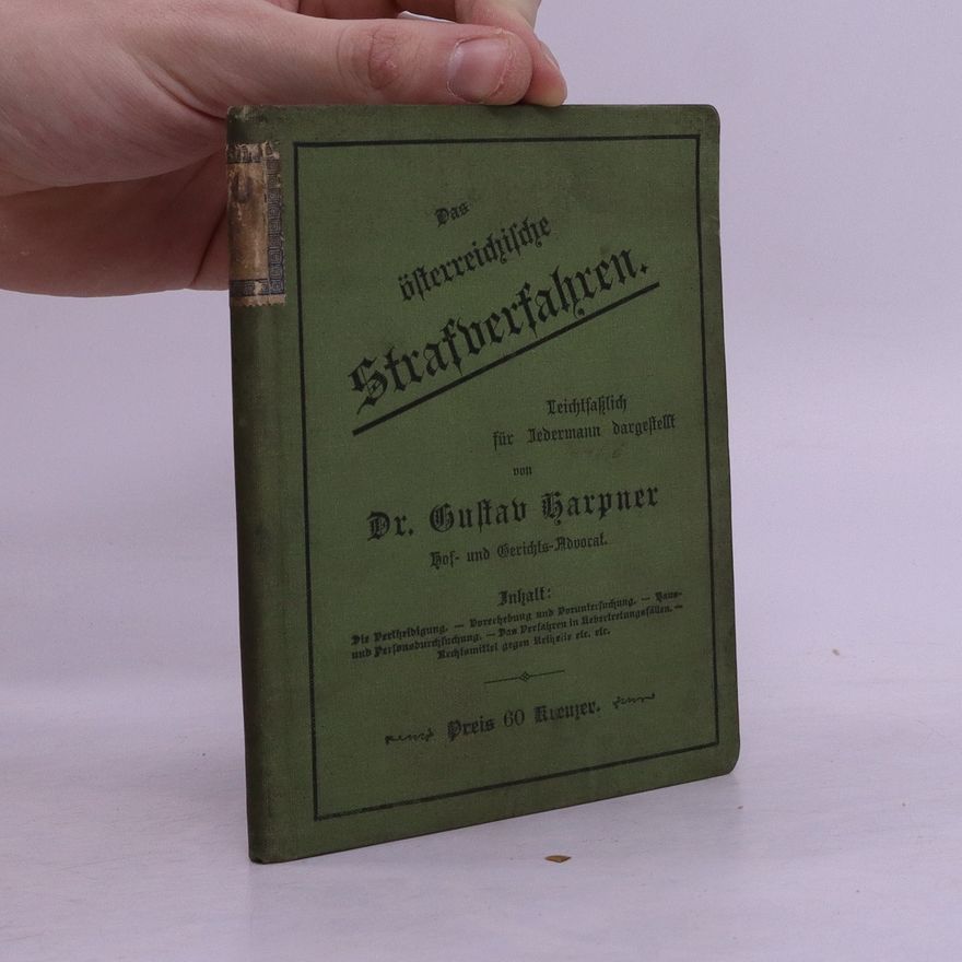 Gustav Harpner Das Oesterreichische Strafverfahren