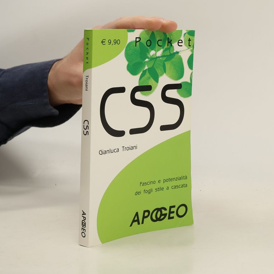 Gianluca Troiani CSS. Fascino e potenzialità dei fogli stile a cascata
