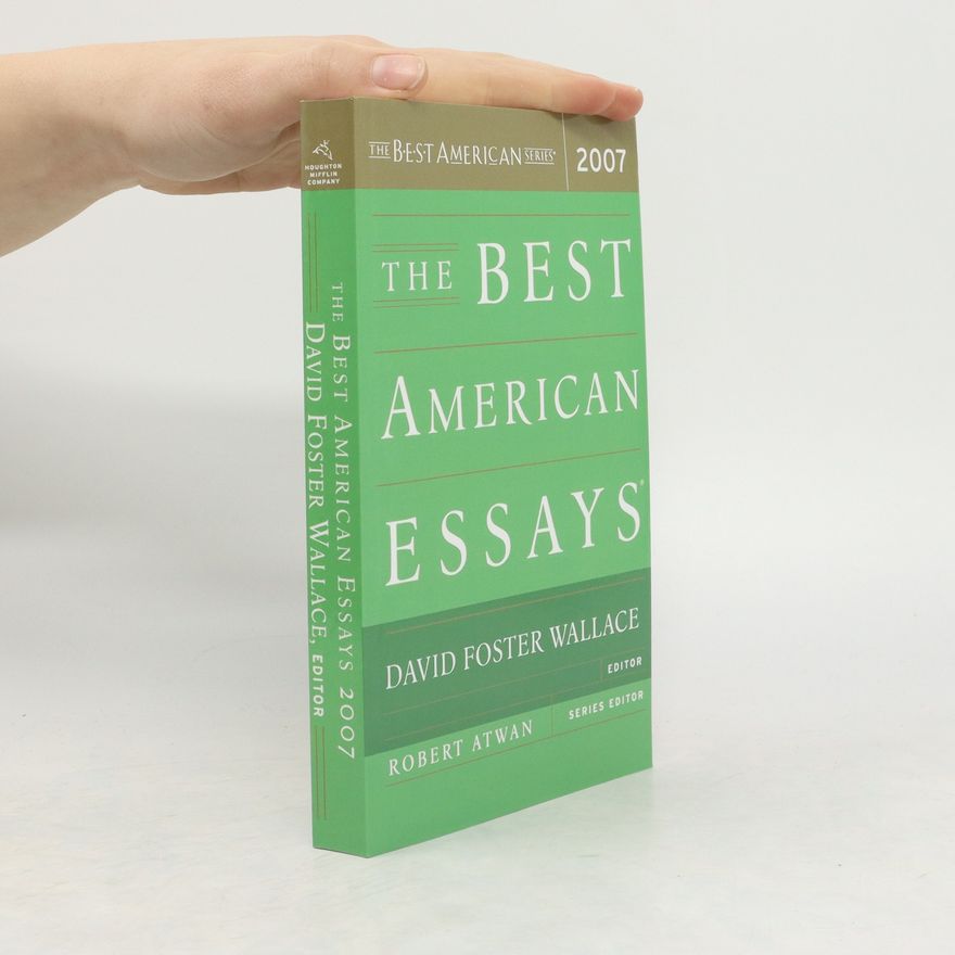 David Foster Wallace The Best American Essays 2007