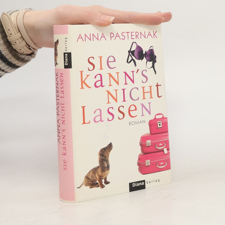 Anna Pasternak Sie kann's nicht lassen
