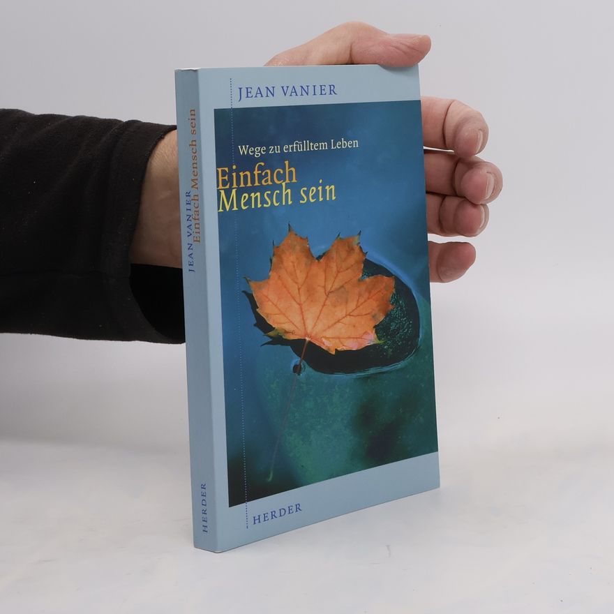 Jean Vanier Einfach Mensch sein